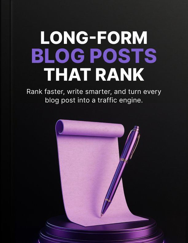 Long Form Blog Posts That Rank Ebook